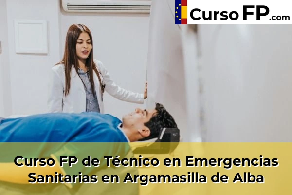 Curso FP de Técnico en Emergencias Sanitarias en Santa Cruz de Mudela 32 Curso FP de Técnico en Emergencias Sanitarias en Argamasilla de Alba