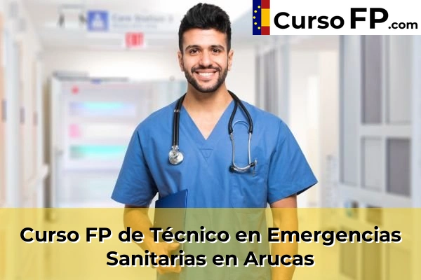 Curso FP de Técnico en Emergencias Sanitarias en Monte Lentiscal 34 Curso FP de Técnico en Emergencias Sanitarias en Arucas