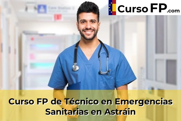 Curso FP de Técnico en Emergencias Sanitarias en Astráin