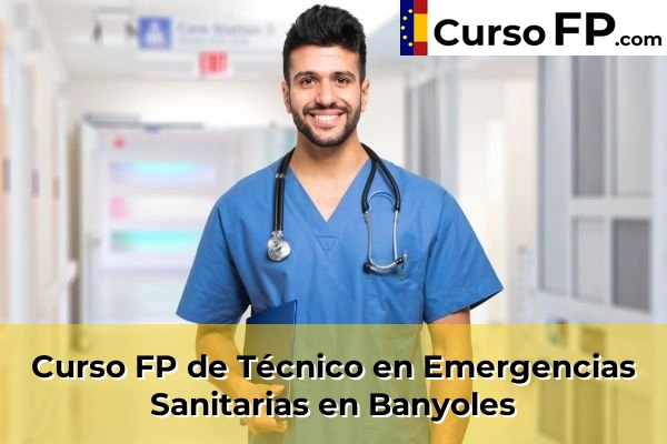 Curso FP de Técnico en Emergencias Sanitarias en Anglès 31 Curso FP de Técnico en Emergencias Sanitarias en Banyoles