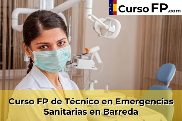 Curso FP de Técnico en Emergencias Sanitarias en Mompía 31 Curso FP de Técnico en Emergencias Sanitarias en Barreda
