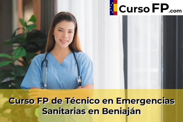 Curso FP de Técnico en Emergencias Sanitarias en Fuente Álamo 40 Curso FP de Técnico en Emergencias Sanitarias en Beniaján
