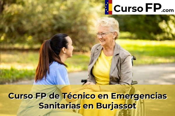 Curso FP de Técnico en Emergencias Sanitarias en Mislata 81 Curso FP de Técnico en Emergencias Sanitarias en Burjassot