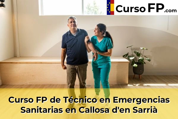Curso FP de Técnico en Emergencias Sanitarias en Busot 48 Curso FP de Técnico en Emergencias Sanitarias en Callosa d'en Sarrià