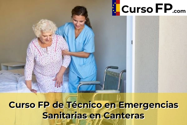 Curso FP de Técnico en Emergencias Sanitarias en Fuente Álamo 46 Curso FP de Técnico en Emergencias Sanitarias en Canteras