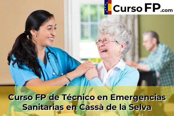 Curso FP de Técnico en Emergencias Sanitarias en Anglès 35 Curso FP de Técnico en Emergencias Sanitarias en Cassà de la Selva