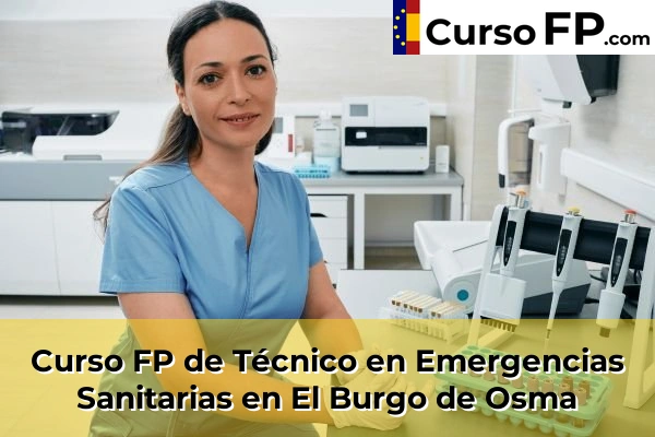 Curso FP de Técnico en Emergencias Sanitarias en El Burgo de Osma