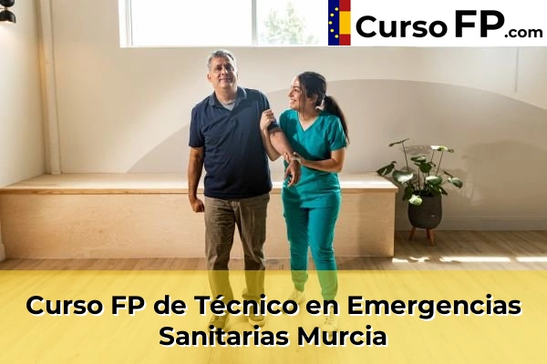 Curso FP de Técnico en Emergencias Sanitarias en la provincia de Ciudad Real 82 Curso FP de Técnico en Emergencias Sanitarias en la provincia de Murcia