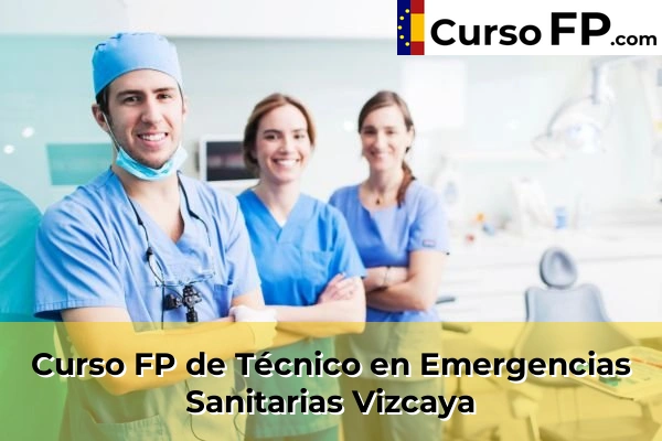 Curso FP de Técnico en Emergencias Sanitarias en la provincia de Ciudad Real 97 Curso FP de Técnico en Emergencias Sanitarias en la provincia de Vizcaya