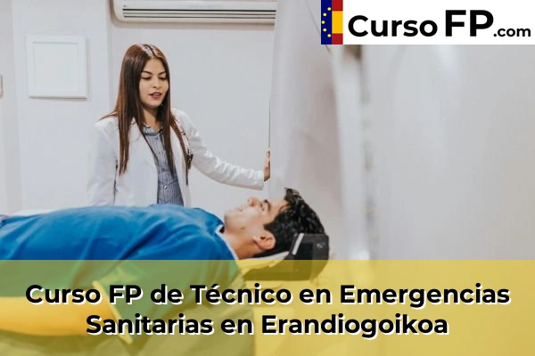 Curso FP de Técnico en Emergencias Sanitarias en San Juan 54 Curso FP de Técnico en Emergencias Sanitarias en Erandiogoikoa