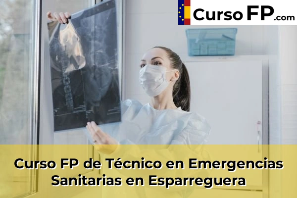Curso FP de Técnico en Emergencias Sanitarias en la provincia de Barcelona 37 Curso FP de Técnico en Emergencias Sanitarias en Esparreguera