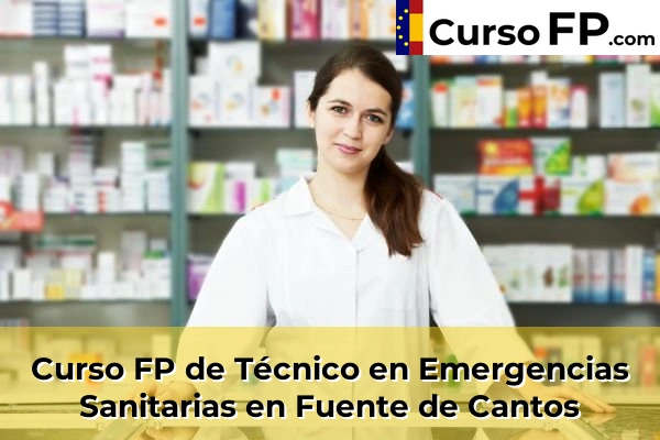 Curso FP de Técnico en Emergencias Sanitarias en Fuente de Cantos