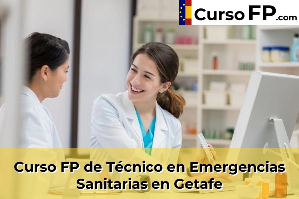 Curso FP de Técnico en Emergencias Sanitarias en Getafe