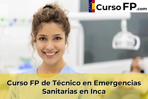 Curso FP de Técnico en Emergencias Sanitarias en Port de Pollença 48 Curso FP de Técnico en Emergencias Sanitarias en Inca