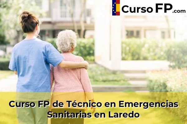Curso FP de Técnico en Emergencias Sanitarias en Mompía 42 Curso FP de Técnico en Emergencias Sanitarias en Laredo