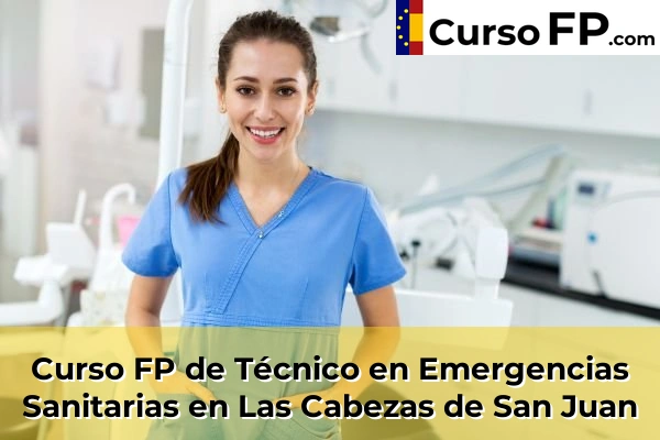 Curso FP de Técnico en Emergencias Sanitarias en Utrera 63 Curso FP de Técnico en Emergencias Sanitarias en Las Cabezas de San Juan