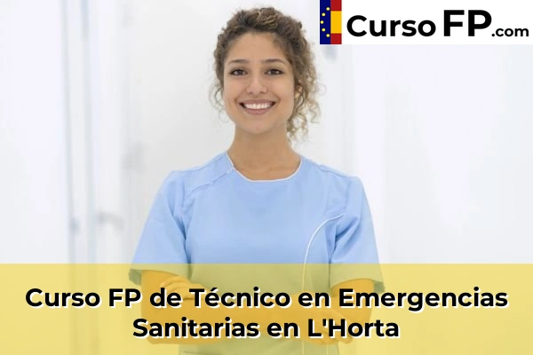 Curso FP de Técnico en Emergencias Sanitarias en Port de Pollença 49 Curso FP de Técnico en Emergencias Sanitarias en L'Horta