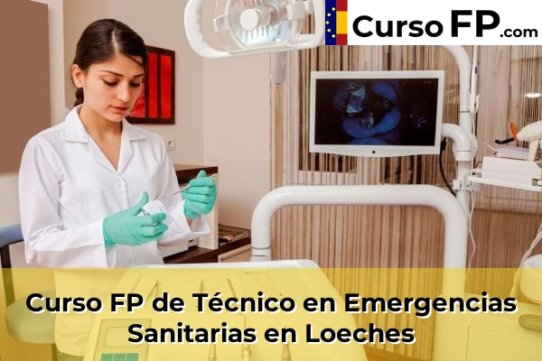 Curso FP de Técnico en Emergencias Sanitarias en Loeches