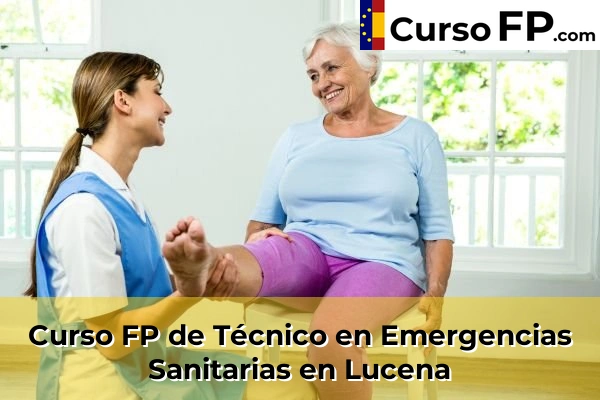 Curso FP de Técnico en Emergencias Sanitarias en Cerro Muriano 49 Curso FP de Técnico en Emergencias Sanitarias en Lucena