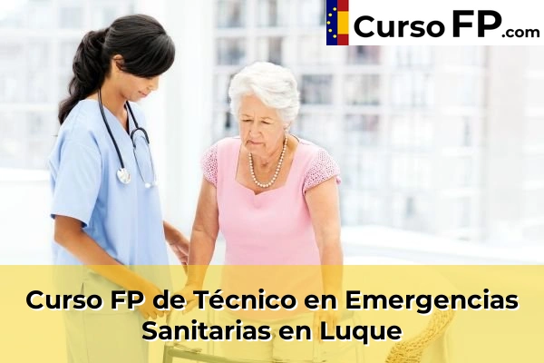 Curso FP de Técnico en Emergencias Sanitarias en Cerro Muriano 50 Curso FP de Técnico en Emergencias Sanitarias en Luque