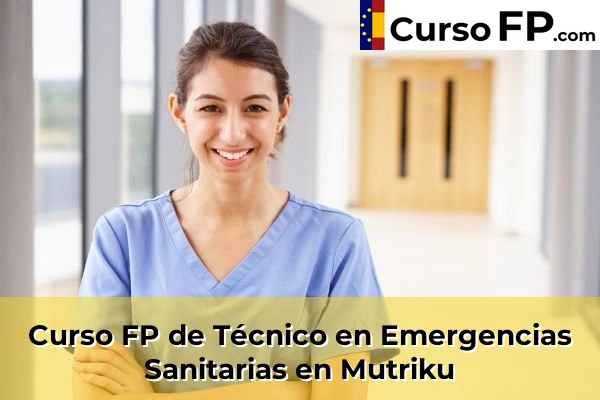 Curso FP de Técnico en Emergencias Sanitarias en Lezo 54 Curso FP de Técnico en Emergencias Sanitarias en Mutriku