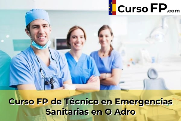 Curso FP de Técnico en Emergencias Sanitarias en O Adro