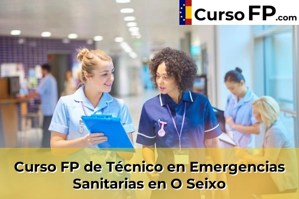 Curso FP de Técnico en Emergencias Sanitarias en O Seixo