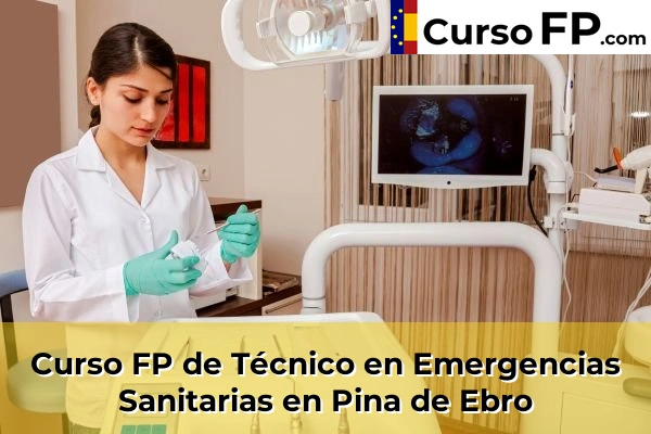 Curso FP de Técnico en Emergencias Sanitarias en Calatayud 46 Curso FP de Técnico en Emergencias Sanitarias en Pina de Ebro