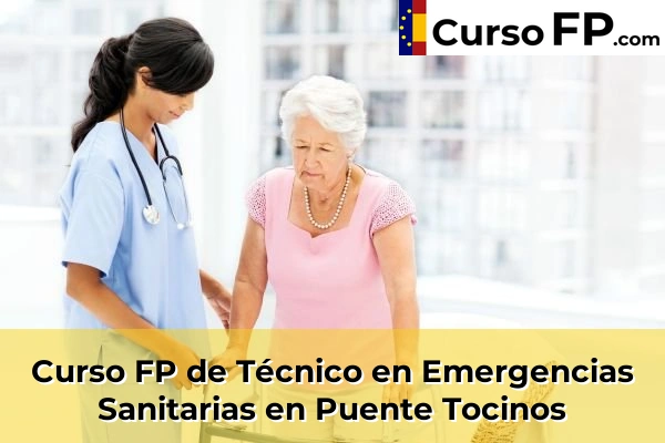 Curso FP de Técnico en Emergencias Sanitarias en Fuente Álamo 87 Curso FP de Técnico en Emergencias Sanitarias en Puente Tocinos