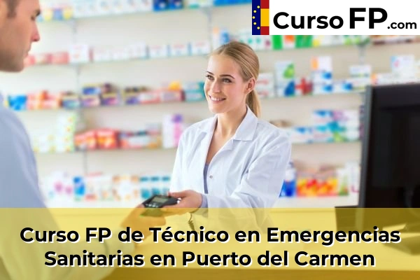 Curso FP de Técnico en Emergencias Sanitarias en Monte Lentiscal 55 Curso FP de Técnico en Emergencias Sanitarias en Puerto del Carmen