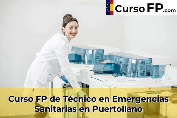 Curso FP de Técnico en Emergencias Sanitarias en Santa Cruz de Mudela 43 Curso FP de Técnico en Emergencias Sanitarias en Puertollano
