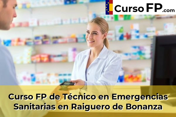 Curso FP de Técnico en Emergencias Sanitarias en Busot 94 Curso FP de Técnico en Emergencias Sanitarias en Raiguero de Bonanza