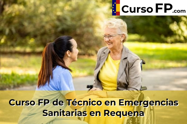 Curso FP de Técnico en Emergencias Sanitarias en Mislata 185 Curso FP de Técnico en Emergencias Sanitarias en Requena