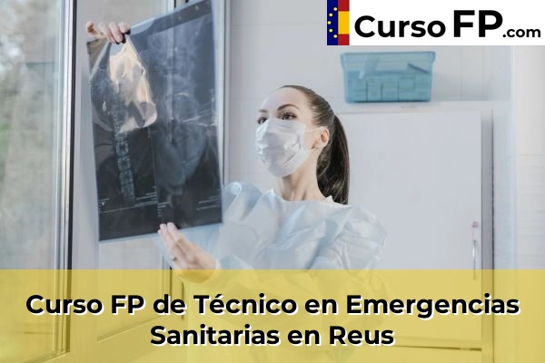 Curso FP de Técnico en Emergencias Sanitarias en L'Espluga de Francolí 51 Curso FP de Técnico en Emergencias Sanitarias en Reus