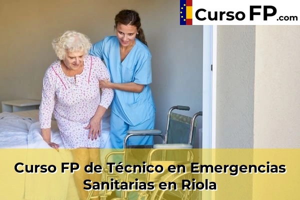 Curso FP de Técnico en Emergencias Sanitarias en Mislata 187 Curso FP de Técnico en Emergencias Sanitarias en Riola