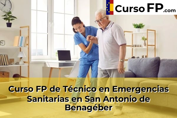 Curso FP de Técnico en Emergencias Sanitarias en Mislata 192 Curso FP de Técnico en Emergencias Sanitarias en San Antonio de Benagéber