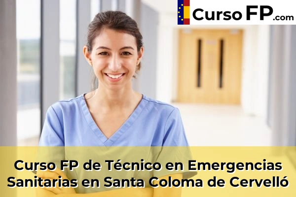 Curso FP de Técnico en Emergencias Sanitarias en la provincia de Barcelona 112 Curso FP de Técnico en Emergencias Sanitarias en Santa Coloma de Cervelló