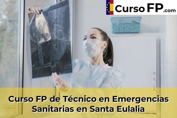 Curso FP de Técnico en Emergencias Sanitarias en Pravia 59 Curso FP de Técnico en Emergencias Sanitarias en Santa Eulalia
