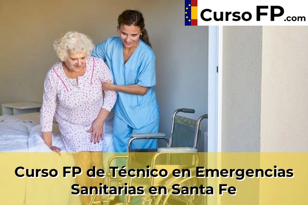 Curso FP de Técnico en Emergencias Sanitarias en Santa Fe