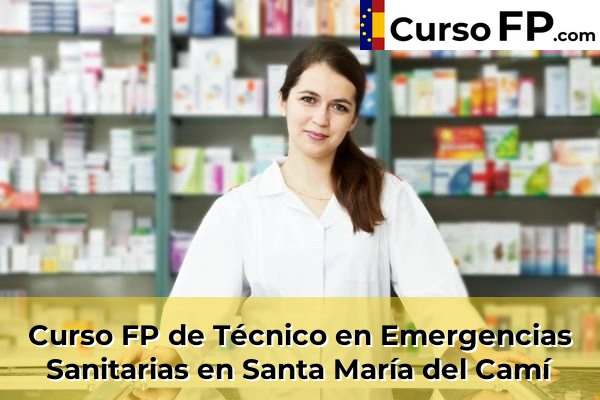 Curso FP de Técnico en Emergencias Sanitarias en Port de Pollença 82 Curso FP de Técnico en Emergencias Sanitarias en Santa María del Camí