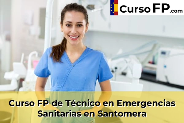 Curso FP de Técnico en Emergencias Sanitarias en Fuente Álamo 101 Curso FP de Técnico en Emergencias Sanitarias en Santomera