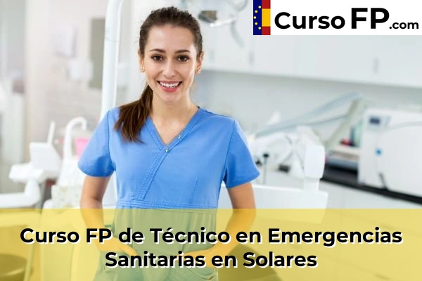 Curso FP de Técnico en Emergencias Sanitarias en Mompía 60 Curso FP de Técnico en Emergencias Sanitarias en Solares