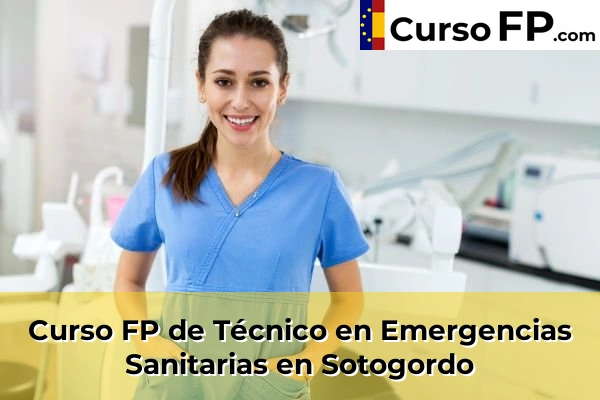 Curso FP de Técnico en Emergencias Sanitarias en Cerro Muriano 64 Curso FP de Técnico en Emergencias Sanitarias en Sotogordo