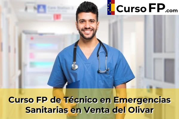 Curso FP de Técnico en Emergencias Sanitarias en Calatayud 51 Curso FP de Técnico en Emergencias Sanitarias en Venta del Olivar