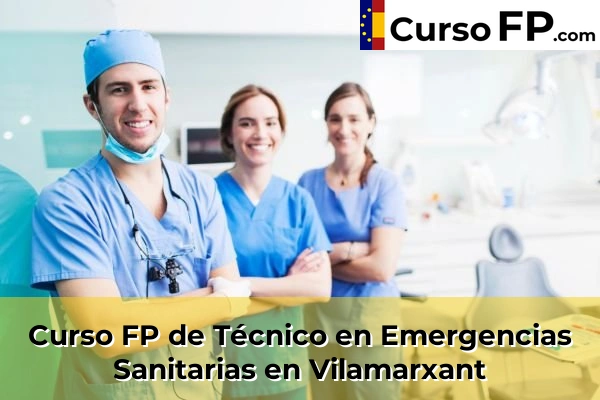 Curso FP de Técnico en Emergencias Sanitarias en Mislata 212 Curso FP de Técnico en Emergencias Sanitarias en Vilamarxant