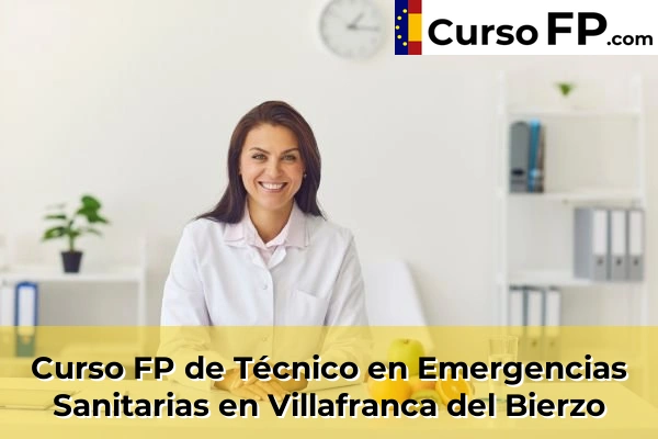 Curso FP de Técnico en Emergencias Sanitarias en Villafranca del Bierzo
