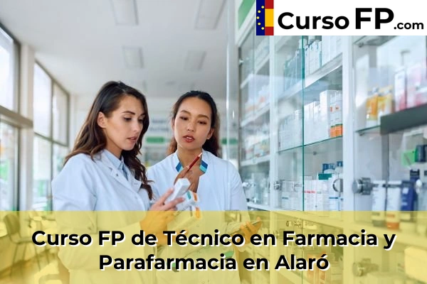 Curso FP de Técnico en Farmacia y Parafarmacia en Es Pil.larí 31 Curso FP de Técnico en Farmacia y Parafarmacia en Alaró