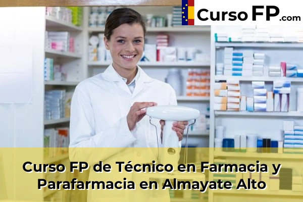 Curso FP de Técnico en Farmacia y Parafarmacia en Manilva 34 Curso FP de Técnico en Farmacia y Parafarmacia en Almayate Alto