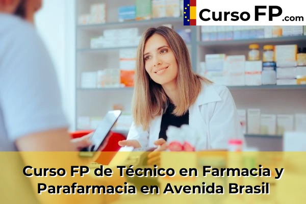Curso FP de Técnico en Farmacia y Parafarmacia en Vilanova de Arousa 50 Curso FP de Técnico en Farmacia y Parafarmacia en Avenida Brasil