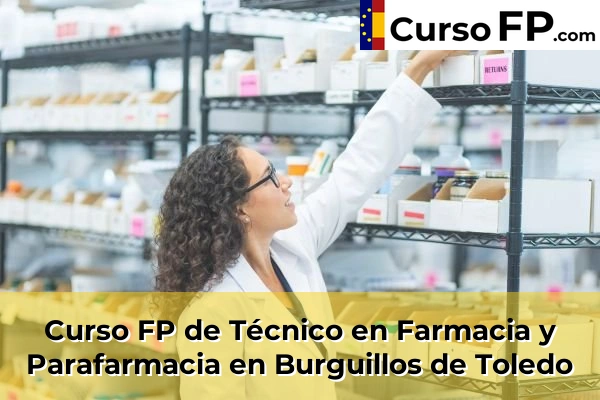 Curso FP de Técnico en Farmacia y Parafarmacia en Cantillana 38 Curso FP de Técnico en Farmacia y Parafarmacia en Burguillos